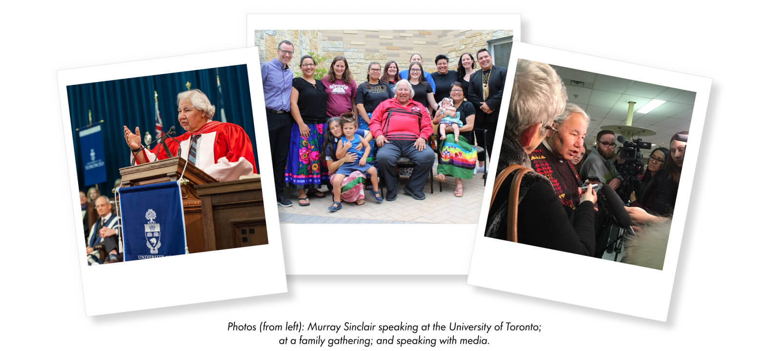 Photos (from left): Murray Sinclair speaking at the University of Toronto; at a family gathering; and with speaking with media.