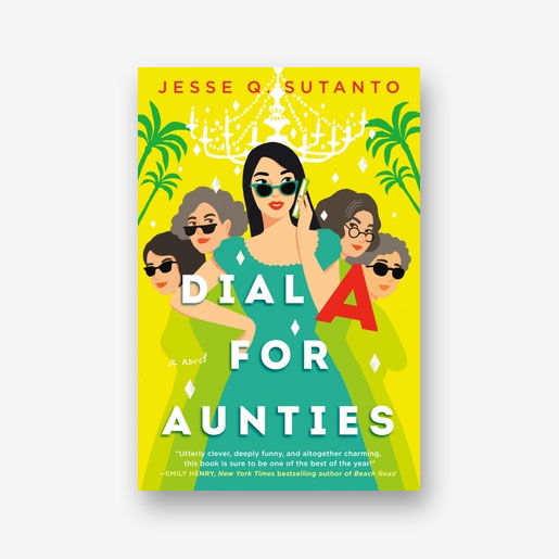 Dial A For Aunties by Jesse Q. Sutanto