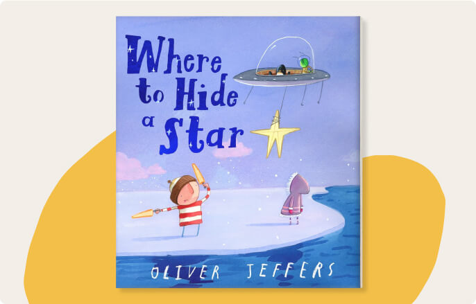 The book Where to Hide a Star by Oliver Jeffers