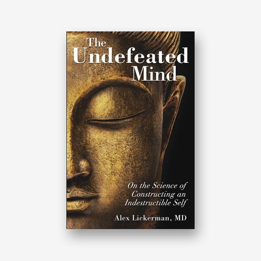 The Undefeated Mind de Alex Lickerman