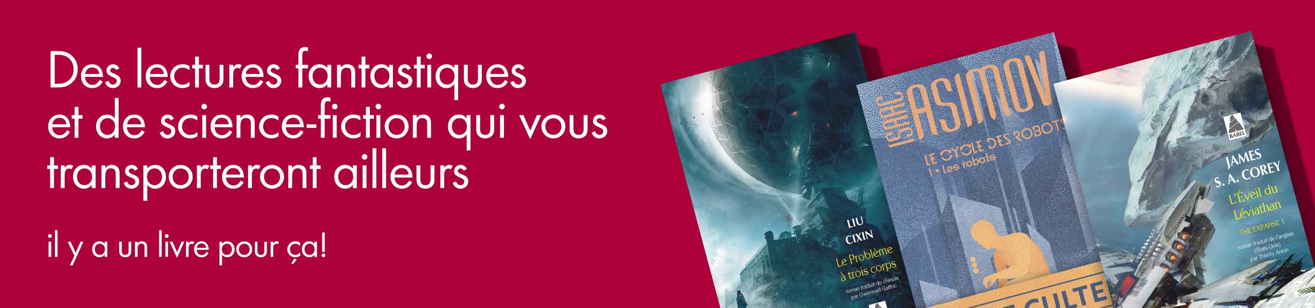 Pour les personnes qui veulent échapper au quotidien…des lectures fantastiques et de science-fiction qui vous transporteront ailleurs