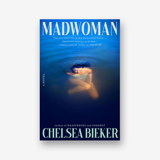 Madwoman by Chelsea Bieker