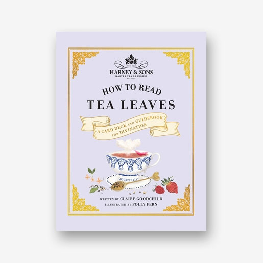 How to Read Tea Leaves by Claire Goodchild