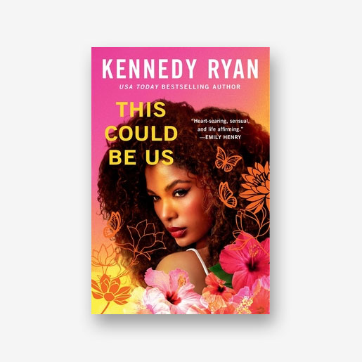 This Could Be Us by Kennedy Ryan