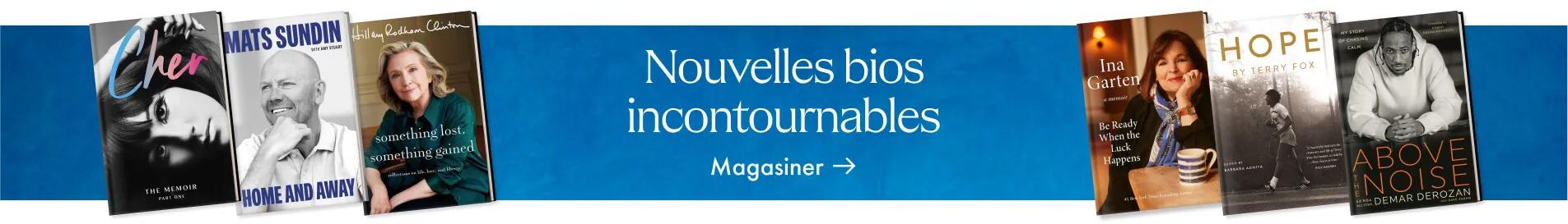 Nouvelles bios incontournables Magasiner >