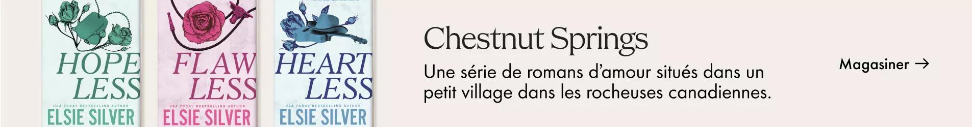 Chestnut Springs. Une série de romans d'amour situés dans un petit village dans les rocheuses canadiennes. magasiner