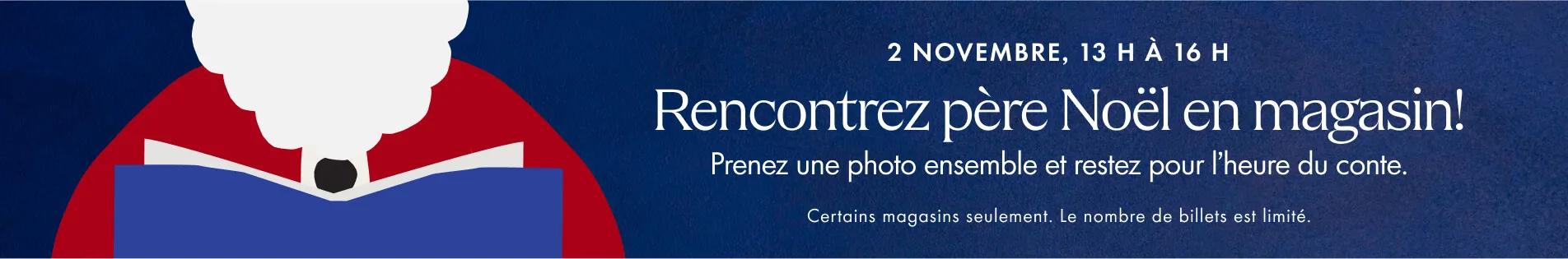 Rencontrez père Noël en magasin, novembre 2, 13 H à 16 H.