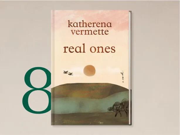 #8: Real Ones by Katherena Vermette