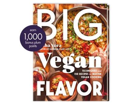 Big Vegan Flavor: Techniques and 150 Recipes to Master Vegan Cooking by Nisha Vora